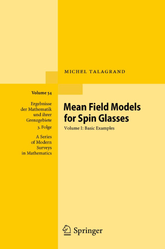 Mean Field Models for Spin Glasses: Volume I: Basic Examples