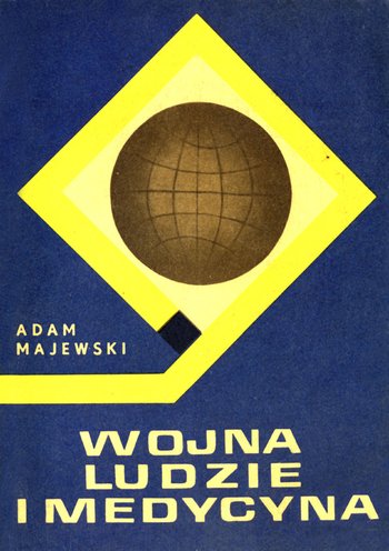 Wojna, ludzie i medycyna