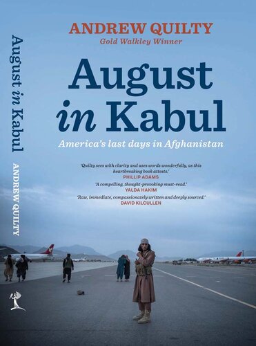 August in Kabul: America's Last Days in Afghanistan