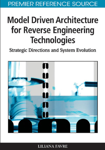 Model Driven Architecture for Reverse Engineering Technologies: Strategic Directions and System Evolution 