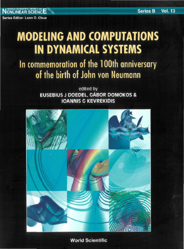 Modeling and Computations in Dynamical S: Dedicated to John Von Neumann 