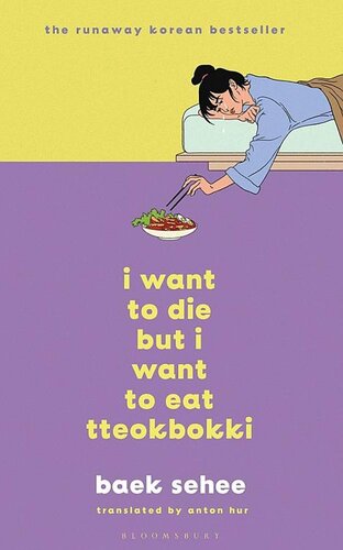 I Want to Die but I Want to Eat Tteokbokki: The South Korean Hit Therapy Memoir Recommended by BTS’s RM