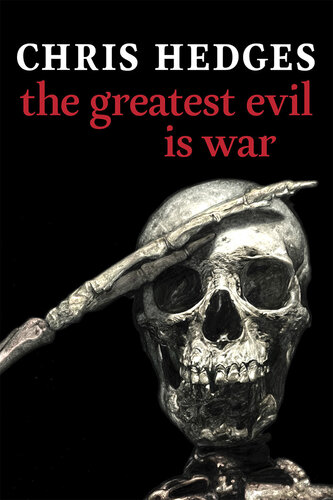 The Greatest Evil is War