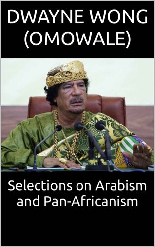 Selections on Arabism and Pan-Africanism