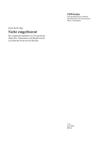 Nicht eingefroren! Die ungelösten Konflikte um Transnistrien, Abchasien, Südossetien und Berg-Karabach im Lichte der Krise um die Ukraine