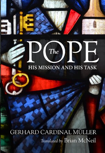 The Pope: His Mission and His Task