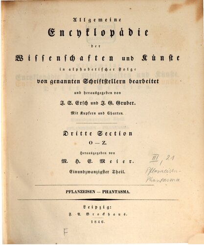 Allgemeine Encyclopädie der Wissenschaften und Künste in alphabetischer Folge / Dritte Section : Pflanzeisen bis Phantasma