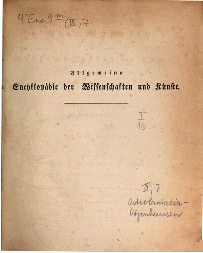 Allgemeine Encyclopädie der Wissenschaften und Künste in alphabetischer Folge / Dritte Section : Osteolamacia bis Otzenhausen