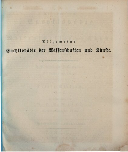 Allgemeine Encyclopädie der Wissenschaften und Künste in alphabetischer Folge / Dritte Section : Philosophie bis Phokylides