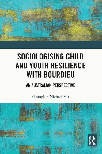 Sociologising Child and Youth Resilience with Bourdieu: An Australian Perspective