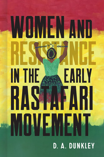 Women and Resistance in the Early Rastafari Movement
