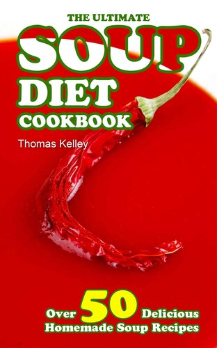 The Ultimate Soup Diet Cookbook