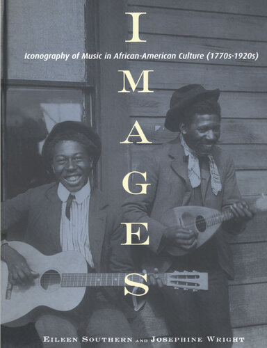 Images: Iconography of Music in African-American Culture, 1770s-1920s