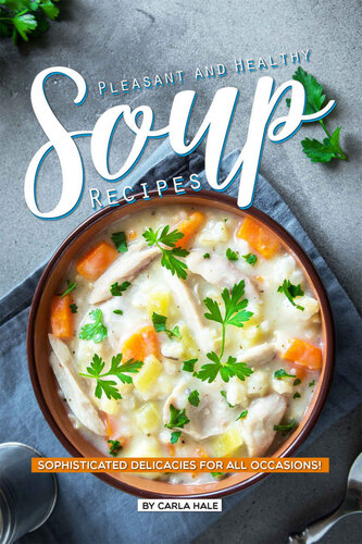 Pleasant and Healthy Soup Recipes