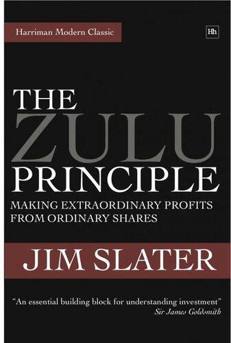 The Zulu Principle: Making Extraordinary Profits From Ordinary Shares