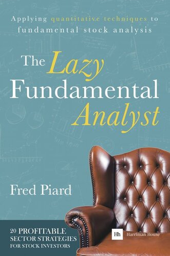The Lazy Fundamental Analyst: Applying Quantitative Techniques to Fundamental Stock Analysis