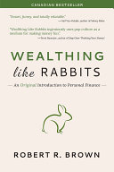 Wealthing Like Rabbits: An Original Introduction to Personal Finance