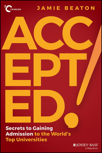 Accepted!: Secrets to Gaining Admission to the World's Top Universities