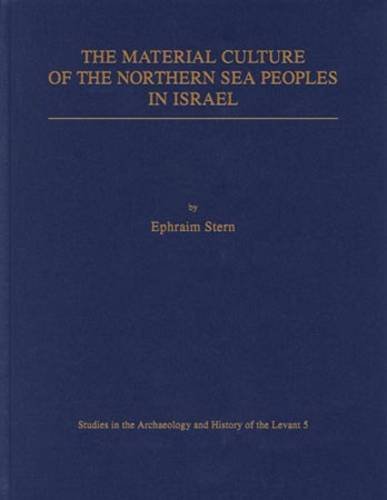 The Material Culture of the Northern Sea Peoples in Israel