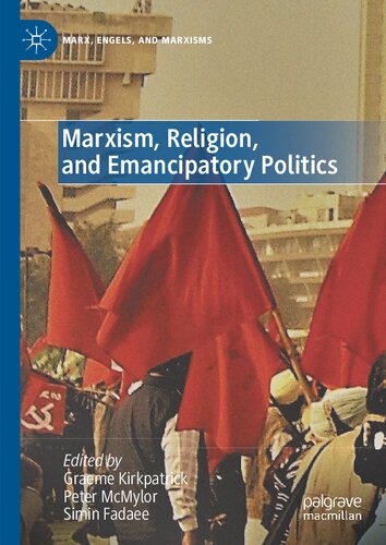 Marxism, Religion, and Emancipatory Politics