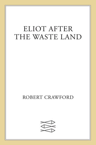 Eliot After "The Waste Land"