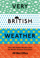 Very British Weather: Over 365 Hidden Wonders from the World’s Greatest Forecasters