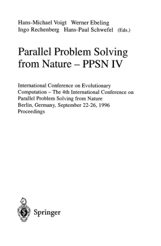 Parallel Problem Solving from Nature — PPSN IV: International Conference on Evolutionary Computation — The 4th International Conference on Parallel Problem Solving from Nature Berlin, Germany, September 22–26, 1996 Proceedings