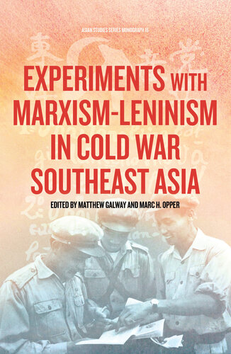 Experiments with Marxism-Leninism in Cold War Southeast Asia