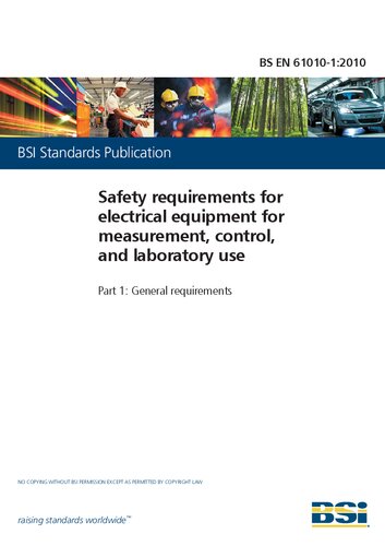 BS EN 61010-1: Safety requirements for electrical equipment for measurement, control, and laboratory use - Part 1: General requirements (BS EN 61010-1:2010, IEC 61010-1:2010)