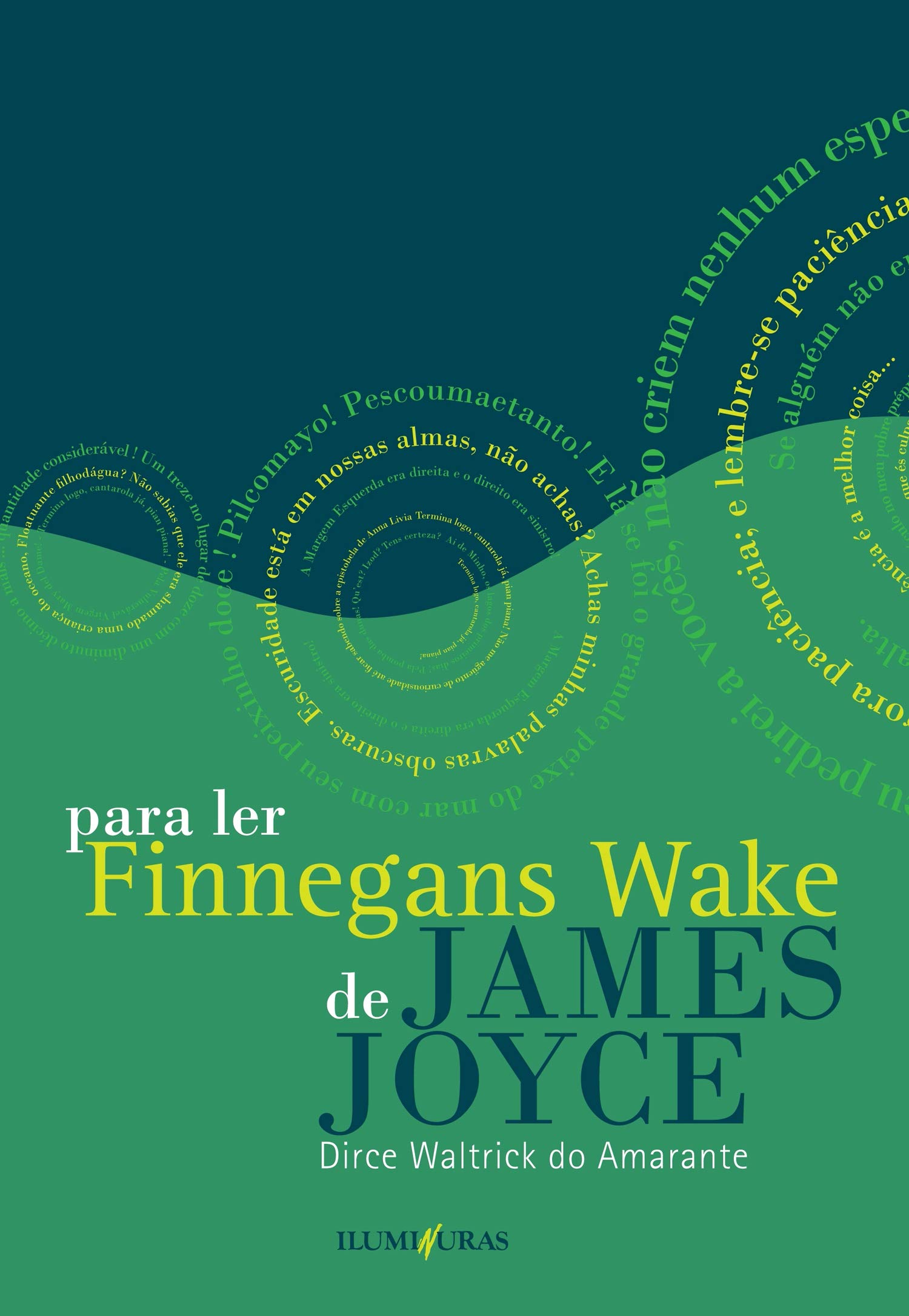 Para ler Finnegans Wake de James Joyce seguido de Anna Livia Plurabelle