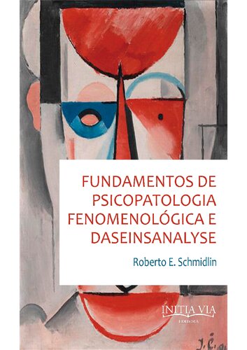 Fundamentos de psicopatologia fenomenológica e daseinsanalyse