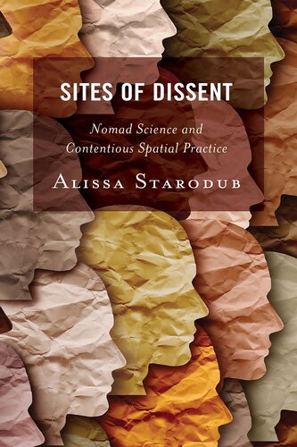 Sites of Dissent: Nomad Science and Contentious Spatial Practice