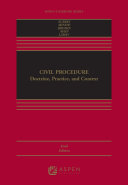 Civil Procedure: Doctrine, Practice, and Context
