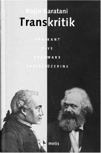 Transkritik:Kant ve Marx Üzerine