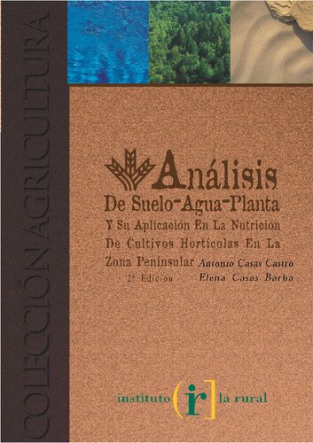 Análisis de suelo-agua-planta y su aplicación en la nutrición de cultivos hortícolas en la zona peninsular