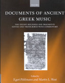 Documents of Ancient Greek Music (DAGM): The Extant Melodies and Fragments Edited and Transcribed with Commentary