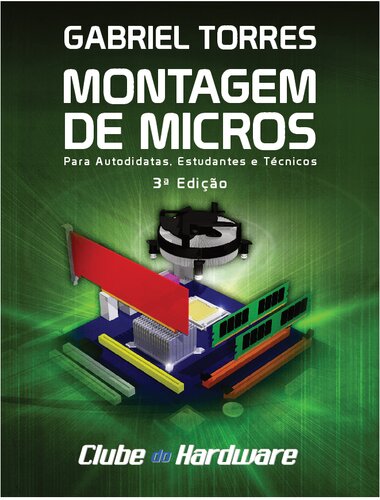 Montagem de Micros para Autodidatas, Estudantes e Técnicos