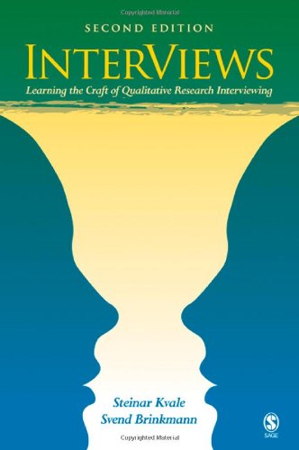InterViews: Learning the Craft of Qualitative Research Interviewing