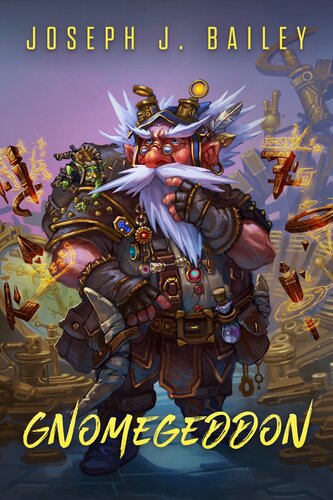 Gnomegeddon: The Adventures of an Untried Gnome