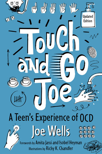 Touch and Go Joe, Updated Edition: A Teen's Experience of Ocd