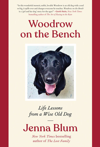Woodrow on the Bench: Life Lessons from a Wise Old Dog