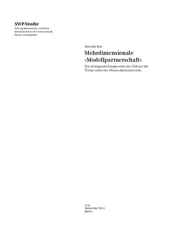 Mehrdimensionale »Modellpartnerschaft« : Die strategische Kooperation der USA mit der Türkei unter der Obama-Administration