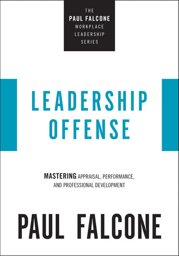 Leadership Offense: Mastering Appraisal, Performance, and Professional Development