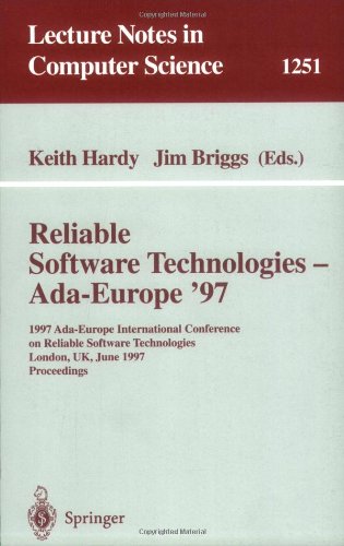 Reliable Software Technologies — Ada-Europe '97: 1997 Ada-Europe International Conference on Reliable Software Technologies London, UK, June 2–6, 1997 Proceedings
