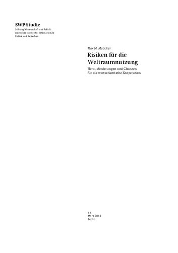 Risiken für die Weltraumnutzung : Herausforderungen und Chancen für die transatlantische Kooperation