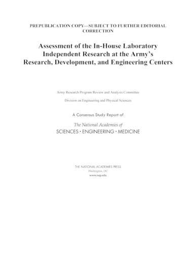 Assessment of the In-House Laboratory Independent Research at the Army's Research, Development, and Engineering Centers