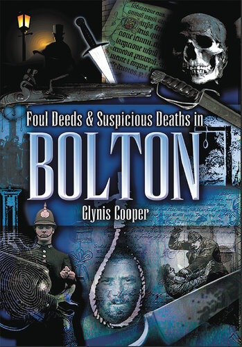 Foul Deeds & Suspicious Deaths in Bolton