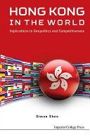 Hong Kong in the World: Implications to Geopolitics and Competitiveness