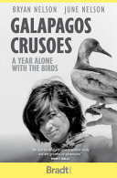 Galapagos Crusoes: A Year Alone with the Birds