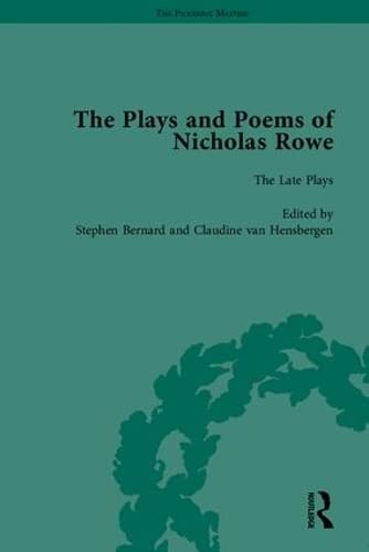 The Plays and Poems of Nicholas Rowe (The Pickering Masters)
